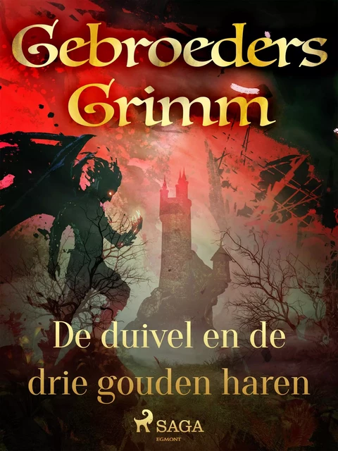 De duivel en de drie gouden haren - De Gebroeders Grimm - Saga Egmont International