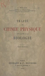 Traité de chimie physique appliquée à la biologie (1)