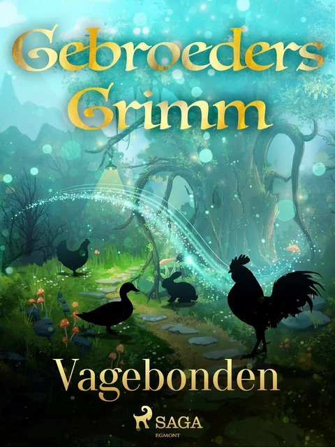 Vagebonden - De Gebroeders Grimm - Saga Egmont International