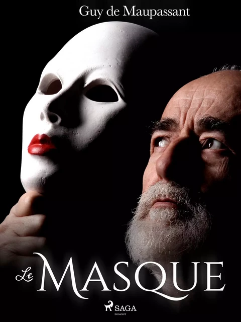 Le Masque - Guy de Maupassant - Saga Egmont French