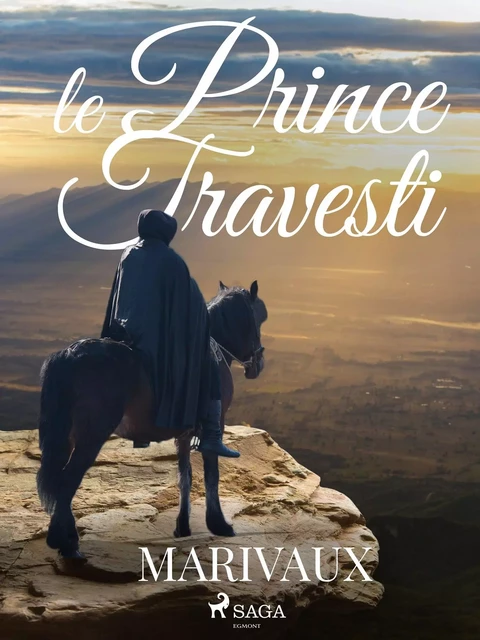 Le Prince Travesti - Pierre de Marivaux - Saga Egmont French