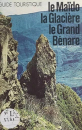 Le Maïdo, la Glacière, le Grand Bénare