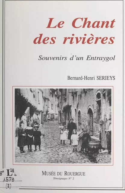 Le chant des rivières - Bernard-Henri Serieys - FeniXX réédition numérique