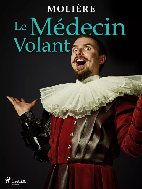 Le Médecin Volant -  Molière - Saga Egmont French