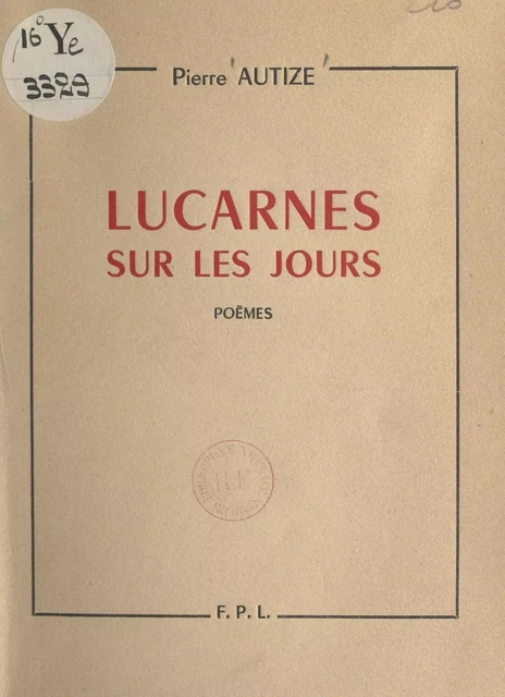 Lucarnes sur les jours - Pierre Autize - FeniXX réédition numérique