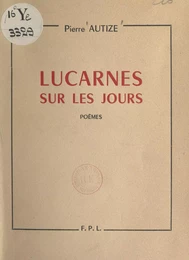 Lucarnes sur les jours