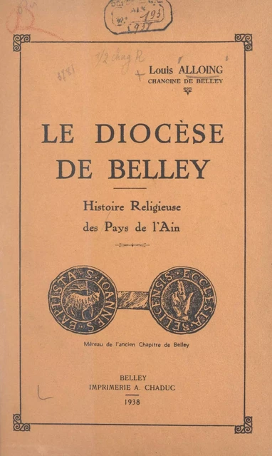 Le diocèse de Belley - Louis Alloing - FeniXX réédition numérique