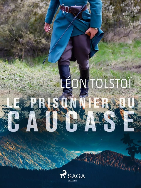 Le Prisonnier du Caucase - Léon Tolstoï - Saga Egmont French