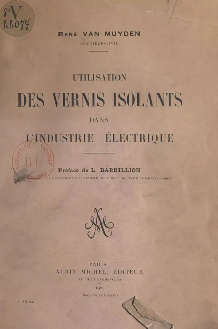 Utilisation des vernis isolants dans l'industrie électrique - René Van Muyden - FeniXX réédition numérique