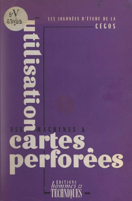 Utilisation des machines à cartes perforées -  CEGOS - FeniXX réédition numérique