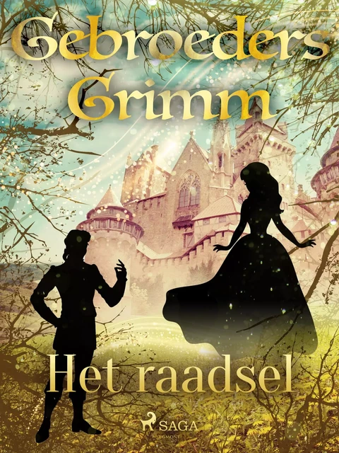 Het raadsel - De Gebroeders Grimm - Saga Egmont International