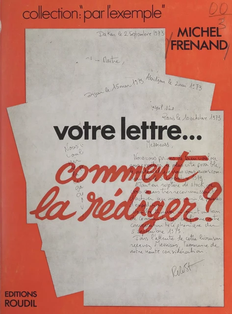 Votre lettre... comment la rédiger ? - Michel Frenand - FeniXX réédition numérique