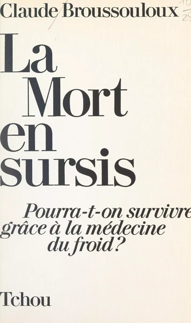 La mort en sursis - Claude Broussouloux - FeniXX réédition numérique