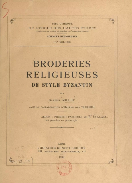 Broderies religieuses de style byzantin - Hélène des Ylouses, Gabriel Millet - FeniXX réédition numérique