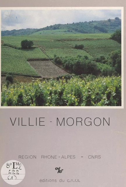 Villié-Morgon - Jacques Bonniel,  Établissement public régional Rhône-Alpes du CNRS, Gilbert Garrier - FeniXX réédition numérique