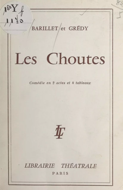 Les Choutes - Pierre Barillet, Jean-Pierre Grédy - FeniXX réédition numérique