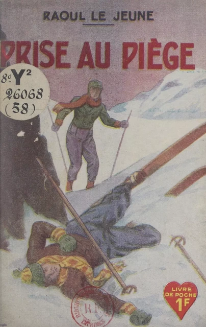 Prise au piège - Raoul Le Jeune - FeniXX réédition numérique