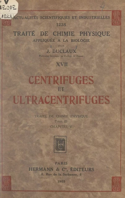 Centrifuges et ultracentrifuges. Traité de chimie physique (3) - Jacques Duclaux - FeniXX réédition numérique