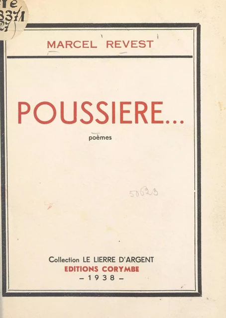 Poussière... - Marcel Revest - FeniXX réédition numérique