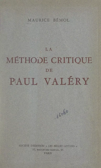 La méthode critique de Paul Valéry - Maurice Bémol - FeniXX réédition numérique