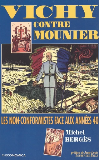 Vichy contre Mounier : les non-conformistes face aux années 40 - Michel Bergès - FeniXX réédition numérique