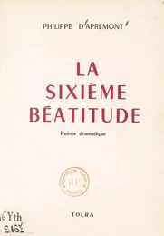 La sixième Béatitude