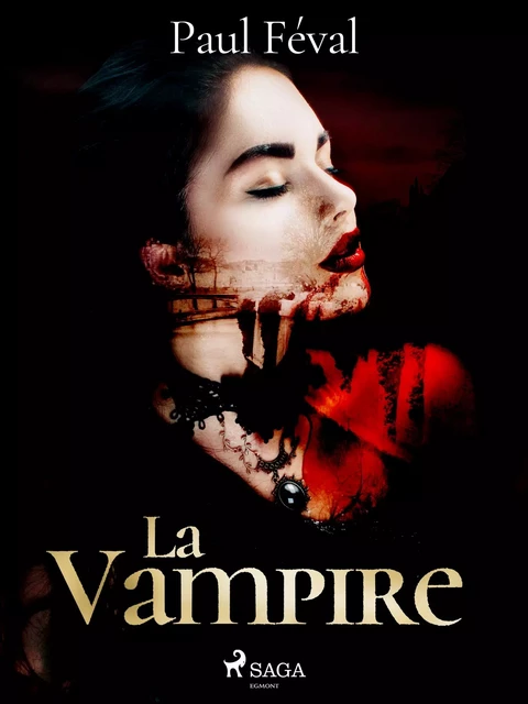 La Vampire - Paul Féval - Saga Egmont French