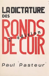 La dictature des ronds-de-cuir