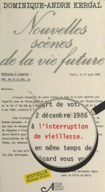 Nouvelles scènes de la vie future - Dominique-André Kergal - FeniXX réédition numérique