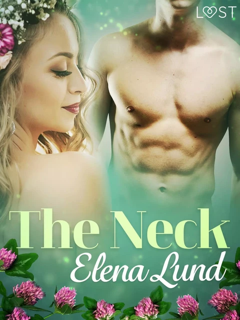 The Neck: The Water Spirit - an erotic Midsummer story - Elena Lund - Saga Egmont International