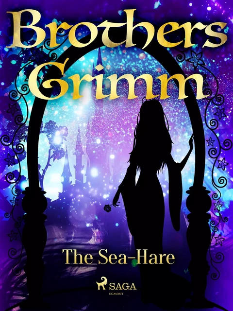 The Sea-Hare - Brothers Grimm - Saga Egmont International