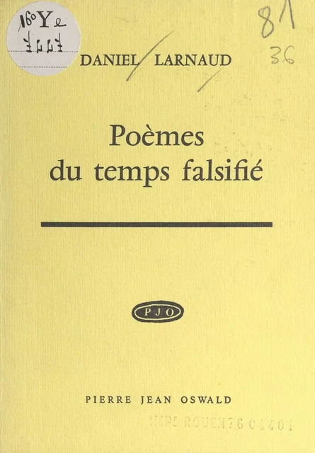 Poèmes du temps falsifié - Daniel Larnaud - FeniXX réédition numérique