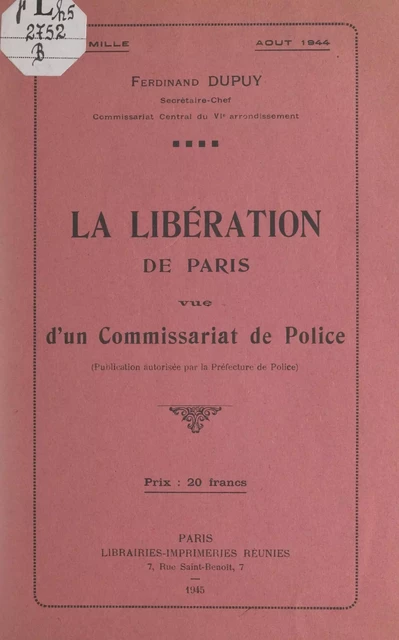 La Libération de Paris vue d'un commissariat de police - Ferdinand Dupuy - FeniXX réédition numérique