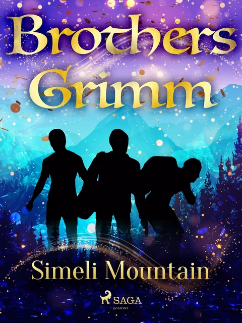 Simeli Mountain - Brothers Grimm - Saga Egmont International