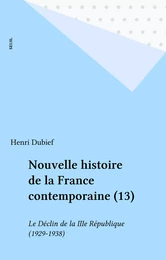 Nouvelle histoire de la France contemporaine (13)