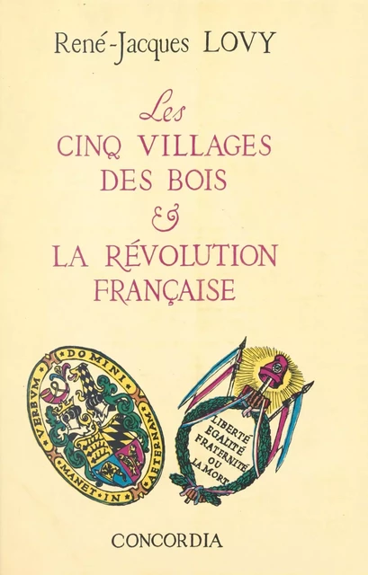 Les cinq villages des Bois et la Révolution française - René-Jacques Lovy - FeniXX réédition numérique