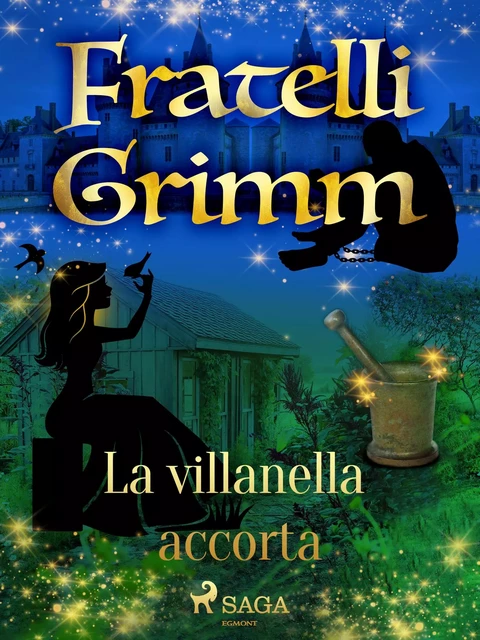 La villanella accorta - Fratelli Grimm - Saga Egmont International