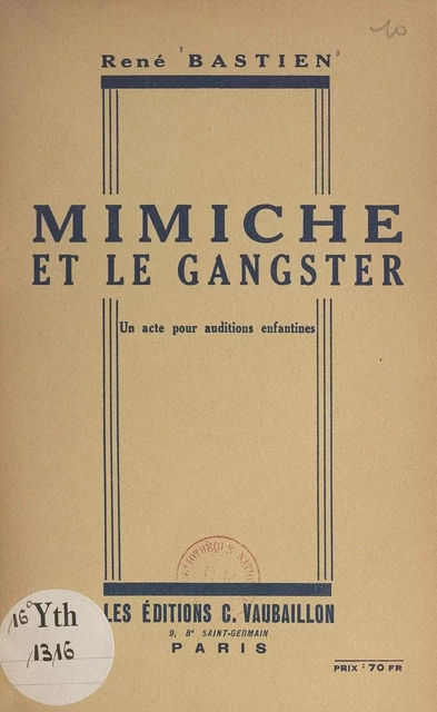 Mimiche et le gangster - René Bastien - FeniXX réédition numérique