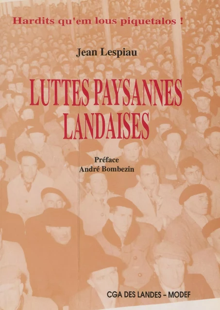 Regards historiques sur les luttes paysannes landaises : pour la fin du métayage - Jean Lespiau - FeniXX réédition numérique