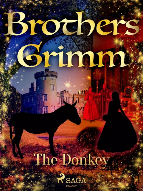 The Donkey - Brothers Grimm - Saga Egmont International