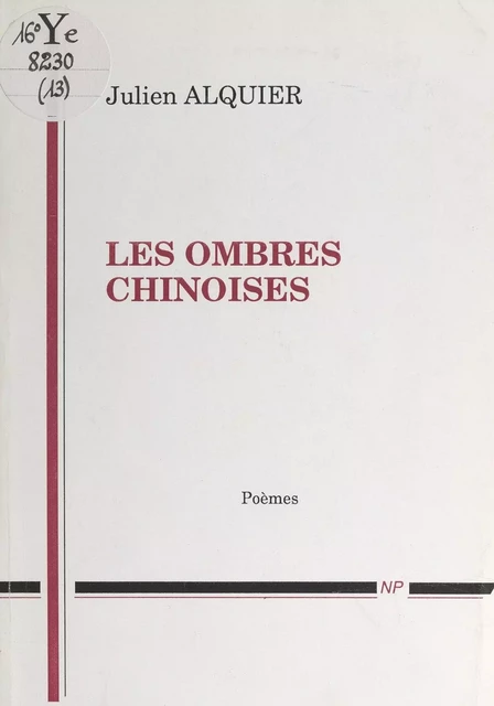 Les voix poétiques (13). Les ombres chinoises - Julien Alquier - FeniXX réédition numérique