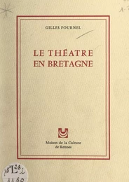 Le théâtre en Bretagne