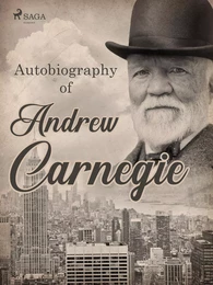 Autobiography of Andrew Carnegie