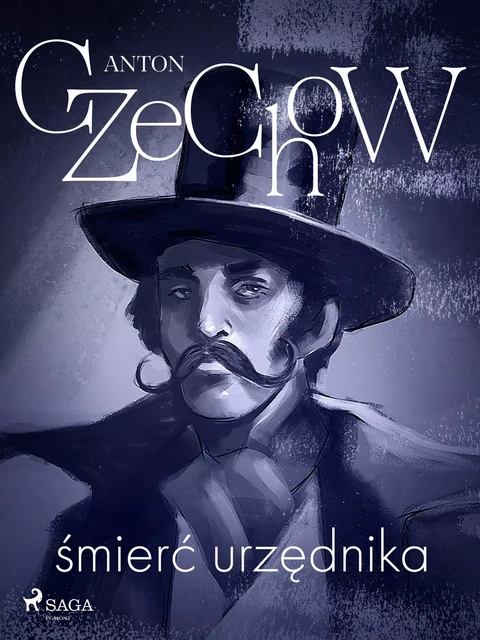 Śmierć urzędnika - zbiór opowiadań - Anton Czechow - Saga Egmont International