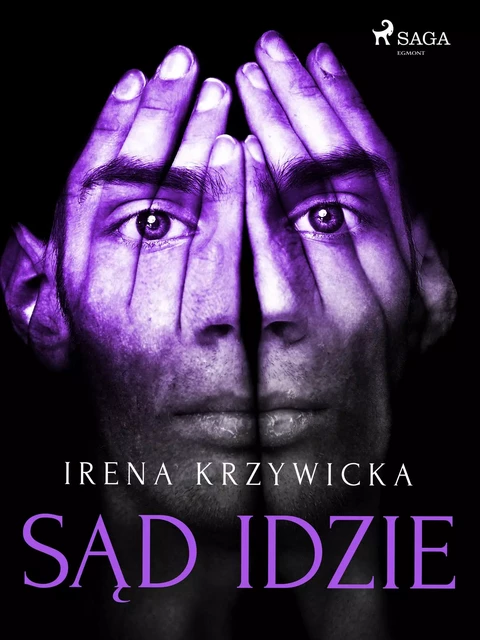 Sąd idzie - Irena Krzywicka - Saga Egmont International