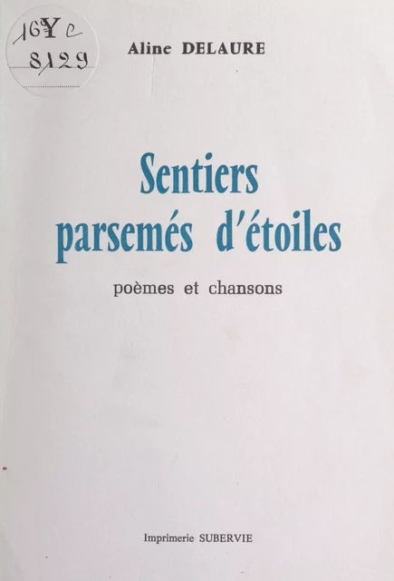 Sentiers parsemés d'étoiles - Aline Delaure - FeniXX réédition numérique