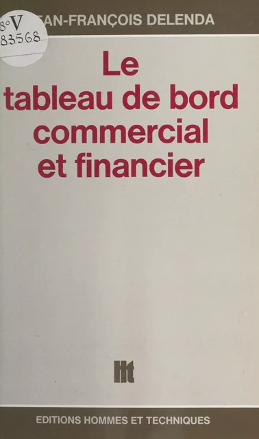 Le tableau de bord commercial et financier - Jean-François Delenda - FeniXX réédition numérique