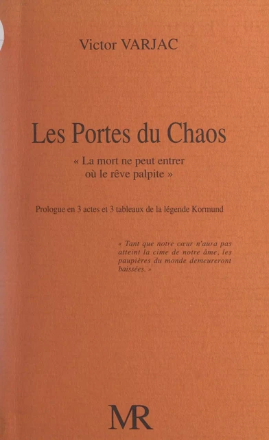 Les portes du chaos, « la mort ne peut entrer où le rêve palpite » - Victor Varjac - FeniXX réédition numérique