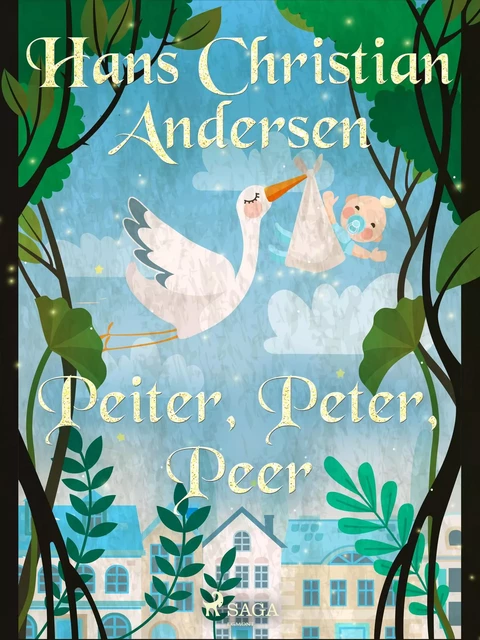 Peiter, Peter, Peer - Hans Christian Andersen - Saga Egmont International