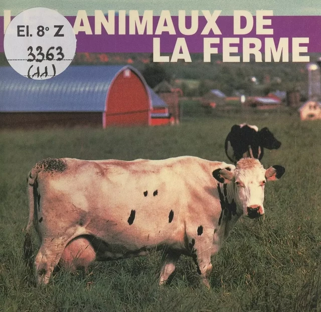 Les animaux de la ferme - Elizabeth Elias Kaufman - FeniXX réédition numérique